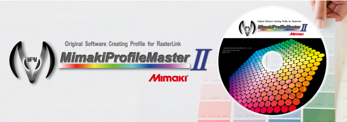 Feature | MimakiProfileMasterII | Software | MIMAKI (THAILAND) CO